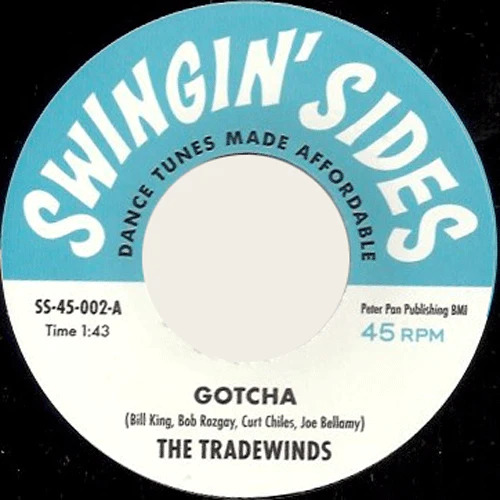 Tradewinds ,The / Gardenias ,The - Gotscha + 1